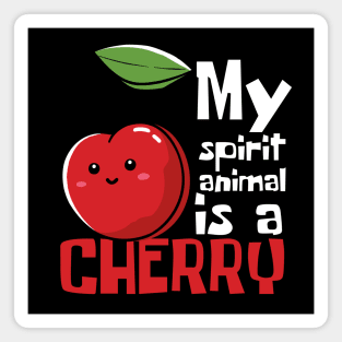 My Spirit Animal Is A Cherry Funny Magnet